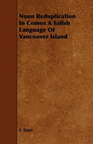Noun Reduplication In Comox A Salish Language Of Vancouver Island
