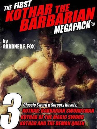 The First Kothar the Barbarian Megapack(r)