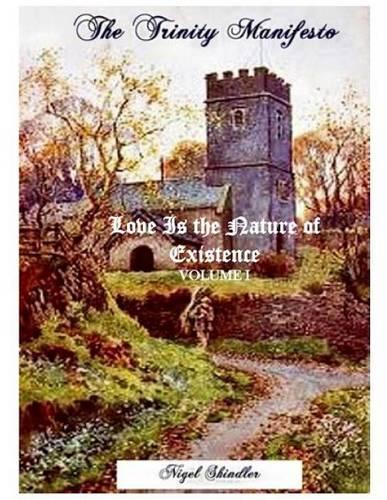 Volume I: Love Is the Nature of Existence(1 Love Is the Nature of Existence)