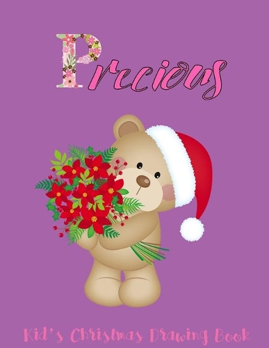 Precious: Kid's Christmas Drawing Book(5 Hello Santa)