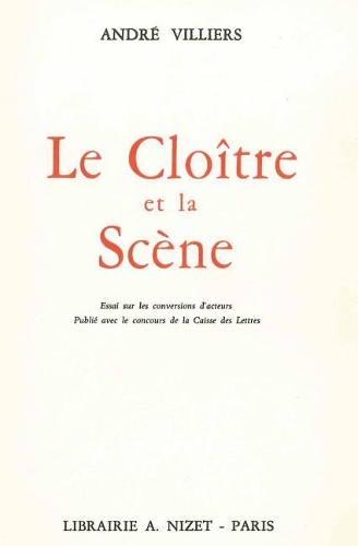 Le Cloitre Et La Scene