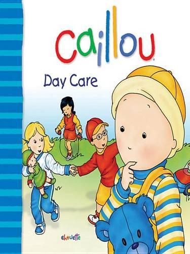 Caillou: Day Care: (Big Dipper)