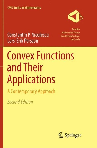 Convex Functions and Their Applications: A Contemporary Approach(CMS Books in Mathematics)