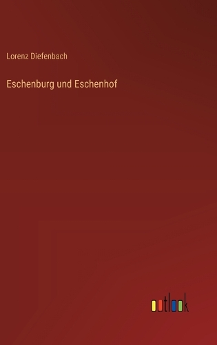 Eschenburg und Eschenhof