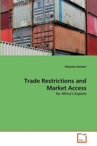 Trade Restrictions and Market Access: (English)