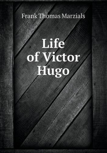 Life of Victor Hugo