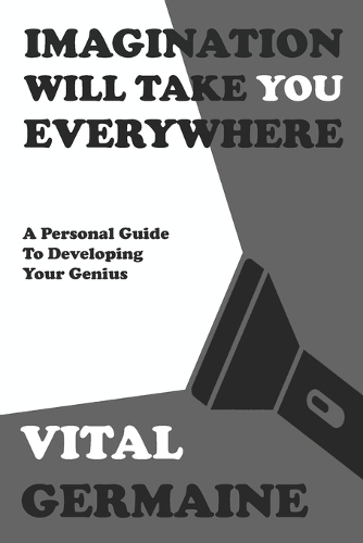 Imagination Will Take You Everywhere