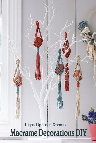 Macrame Decorations DIY