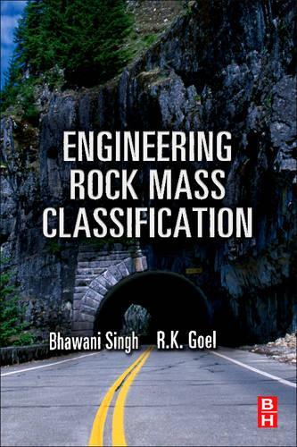 Engineering Rock Mass Classification: Tunneling, Foundations, and Landslides