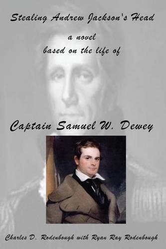 Stealing Andrew Jackson's Head: (English)