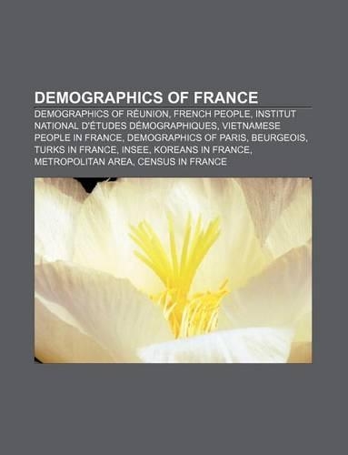 Demographics of France: Demographics of Reunion, French People, Institut National D'Etudes Demographiques, Vietnamese People in France(English)