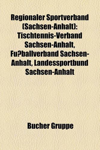 Regionaler Sportverband (Sachsen-Anhalt): Tischtennis-Verband Sachsen-Anhalt, Fu Ballverband Sachsen-Anhalt, Landessportbund Sachsen-Anhalt(German)