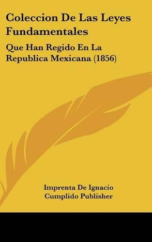 Coleccion de Las Leyes Fundamentales