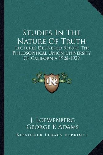 Studies In The Nature Of Truth