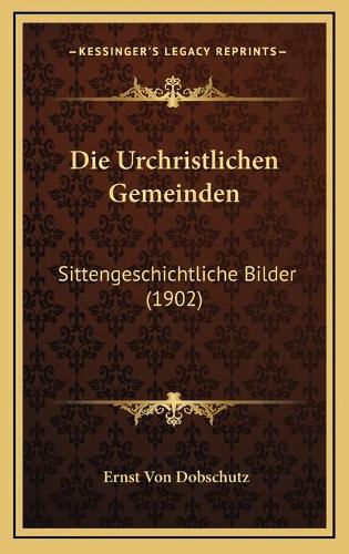 Die Urchristlichen Gemeinden