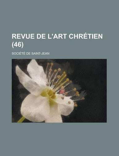 Revue de L'Art Chretien (46 )