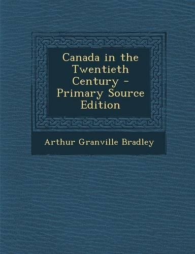 Canada in the Twentieth Century: (English)