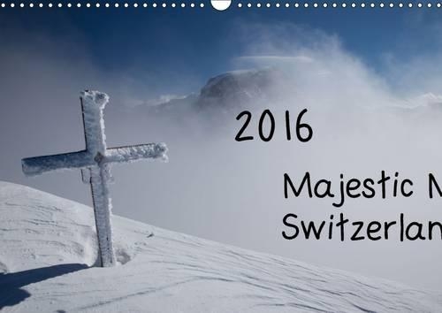 Majestic Mountains of Switzerland 'UK-Version' 2016