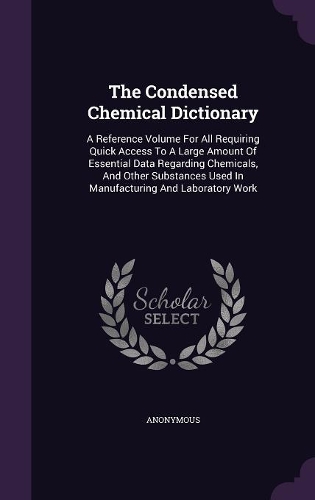 The Condensed Chemical Dictionary