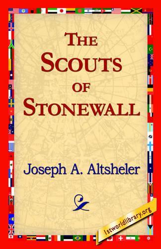 Scouts of Stonewall: (English)