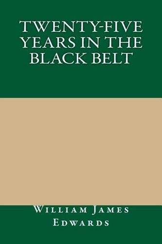 Twenty-Five Years in the Black Belt