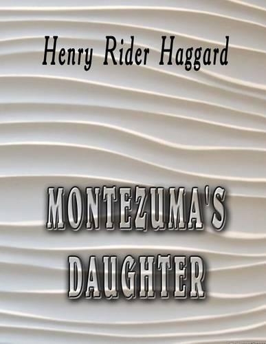 Montezuma's Daughter