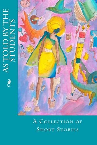 As Told By The Students