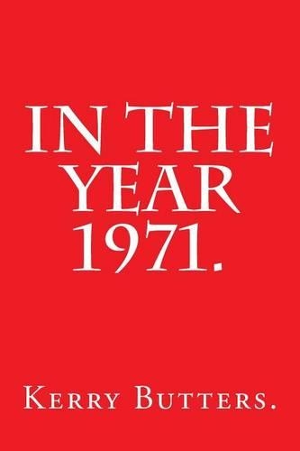 In the Year 1971.: (In the Year.)