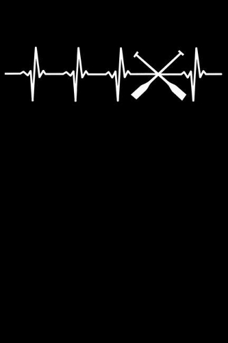 Rower Notebook: Row Heartbeat 6 x 9 Lined Ruled Journal Gift for Rowers And Rowing Lovers (108 Pages)