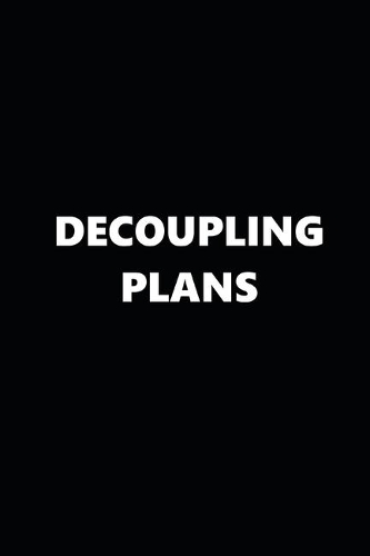 2020 Weekly Planner Decoupling Plans Black White 134 Pages