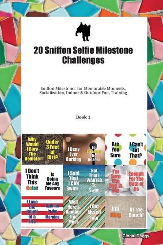 20 Sniffon Selfie Milestone Challenges