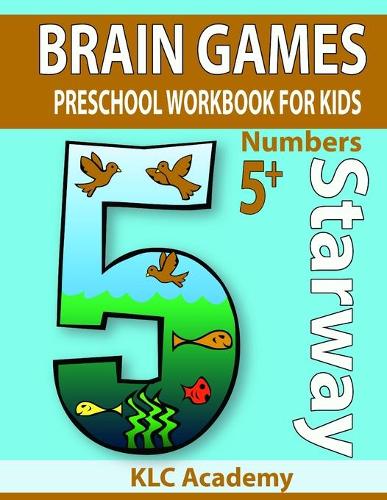 STARWAY BRAIN GAMES PRESCHOOL WORKBOOK FOR KIDS NUMBERS (5+ Years): (Preschool Workbook for Kids)