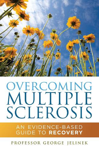Overcoming Multiple Sclerosis: An evidence-based guide to recovery