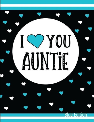 I Love You Auntie Blue Edition