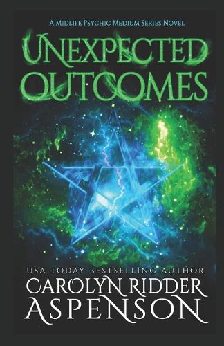 Unexpected Outcomes: An Angela Panther Mystery(4 A Midlife Psychic Medium)