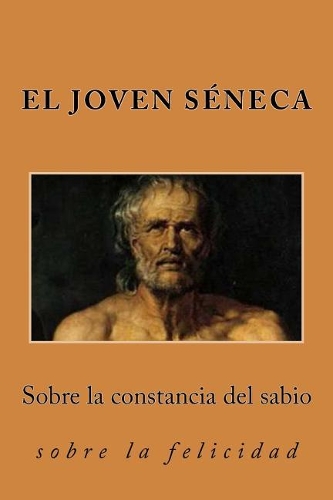 Sobre La Constancia del Sabio: Sobre La Felicidad