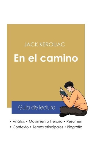 Guía de lectura En el camino de Jack Kerouac (análisis literario de referencia y resumen completo)