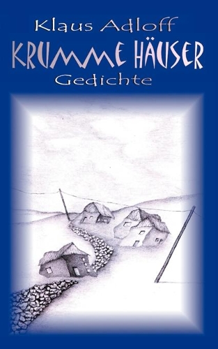 Krumme Häuser: Gedichte(German)