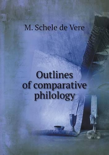 Outlines of comparative philology: (English)