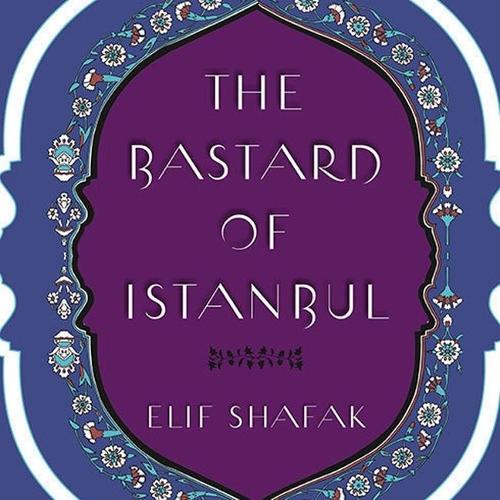 The Bastard of Istanbul Lib/E