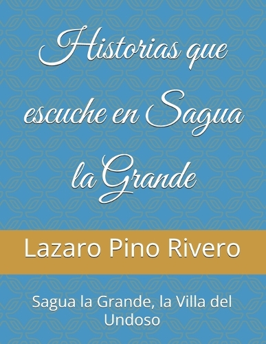 Historias que escuche en Sagua la Grande