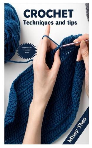 Crochet Techniques and Tips