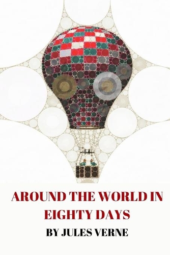 Around the World in Eighty Days by Jules Verne