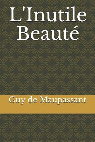 L'Inutile Beauté