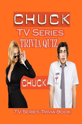 Chuck TV Series Trivia Quiz