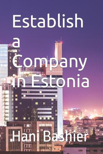 Establish a Company in Estonia