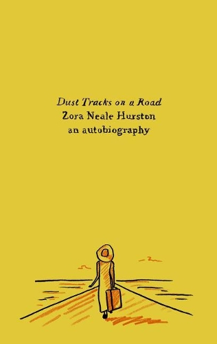 Dust Tracks on a Road: An Autobiography(Harper Perennial Olive Editions)