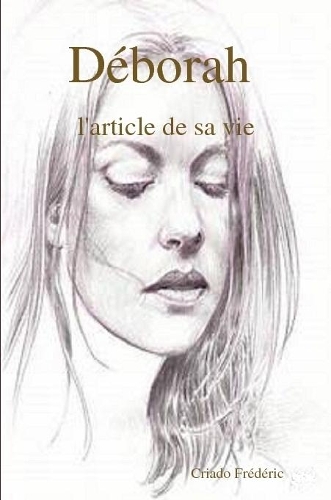Déborah : l'article de sa vie