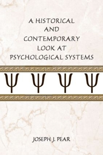 A Historical and Contemporary Look at Psychological Systems