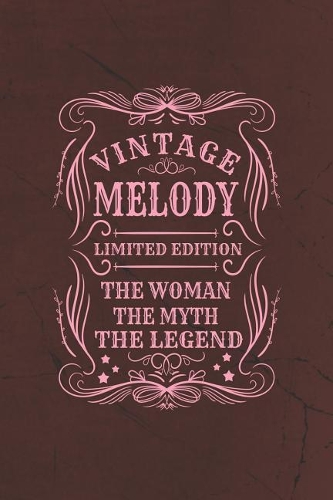 Vintage Melody Limited Edition the Woman the Myth the Legend